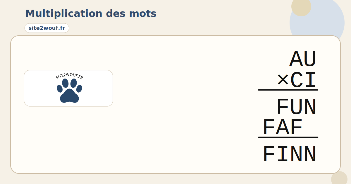 Multiplication des mots AU-CI-FUN-FAF-FINN__none