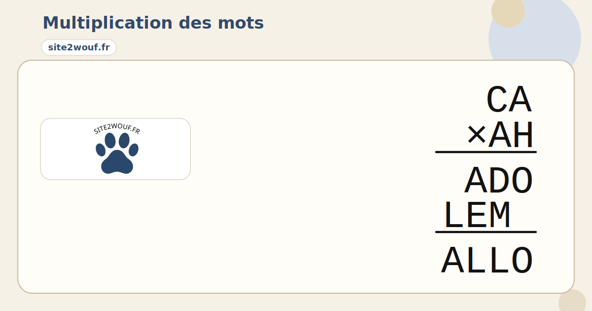 Multiplication des mots CA-AH-ADO-LEM-ALLO__none