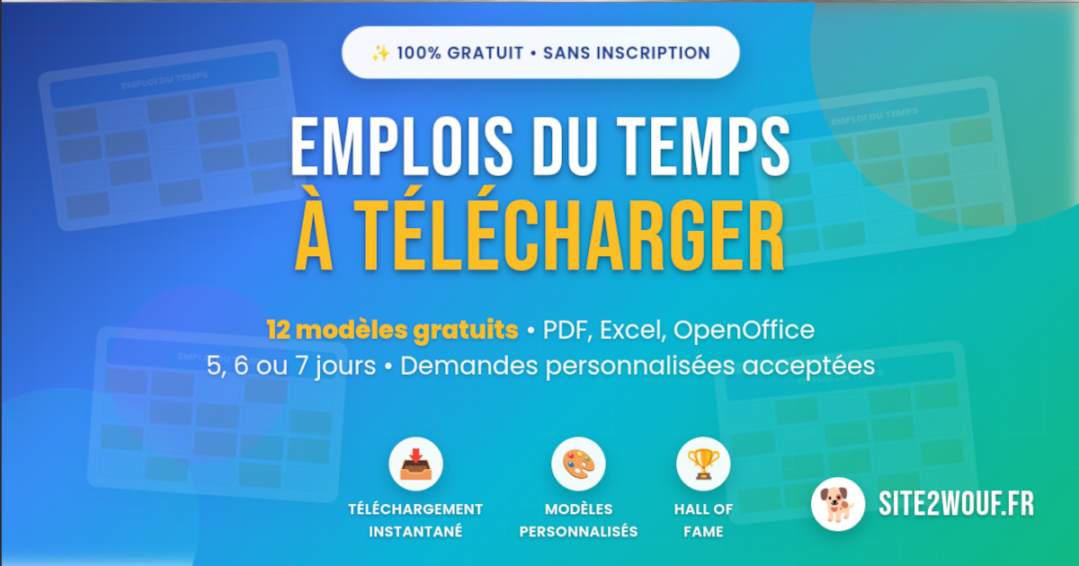 Emplois du temps à télécharger gratuitement - Site2wouf - 12 modèles personnalisables en PDF, Excel et OpenOffice